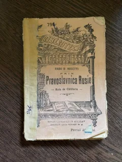 Radu D. Rosetti Prin Pravoslavnica Rusie Note de calatorie