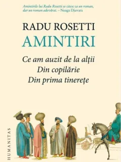 Radu Rosetti - Amintiri.