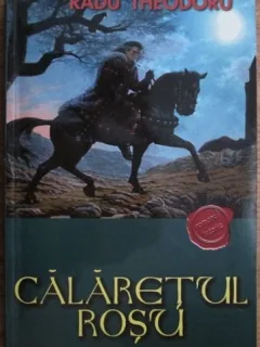 Radu Theodoru - Calaretul Rosu