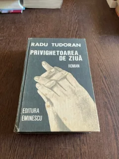 Radu Tudoran - Privighetoarea de ziua (cu dedicatia autorului)