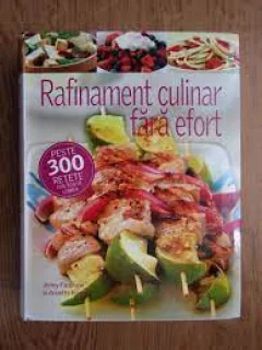 Rafinament culinar fara efort, peste 300  de retete din toata lumea - Jenny Fanshaw