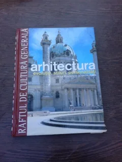 Raftul de cultura generala, Arhitectura, evolutie, stiluri, personalitati de la Renastere la secolul XIX