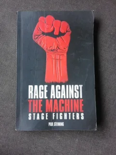 RAGE AGAINST, THE MACHINE STAGE FIGHTERS - PAUL STENNING  (CARTE IN LIMBA ENGLEZA)