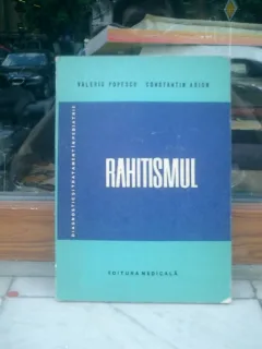 Rahitismul - Valeriu Popescu si Constantin Arion