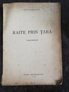 RAITE PRIN TARA - ION PETROVICI