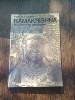 RAMAKRISHNA ET LA VITALITE DE L'HINDOUISME - SOLANGE LEMAITRE  (CARTE IN LIMBA FRANCEZA)