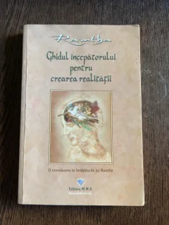Ramtha  Ghidul incepatorului pentru crearea realitatii