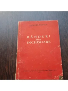 RANDURI DIN INCHISOARE - JAQUES DUCLOS