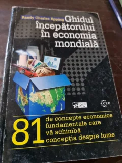 Randy Charles Epping - Ghidul incepatorului in economia mondiala