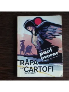 Rapa cu cartofi, Paul Everac