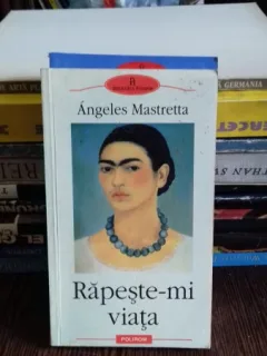 RAPESTE-MI VIATA - ANGELES MASTRETTA
