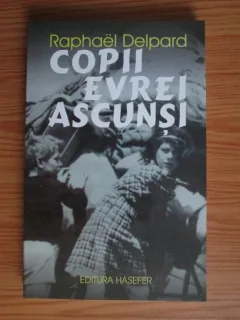 RAPHAEL DELPARD - COPII EVREI ASCUNSI