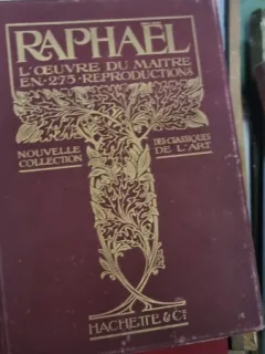 Raphael - L Oeuvre du Maitre