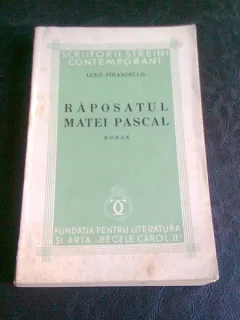 RAPOSATUL MATEI PASCAL - LUIGI PIRANDELLO