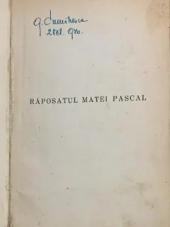 Raposatul Matei Pascal - Pirandello - din biblioteca lui Geo Dumitrescu