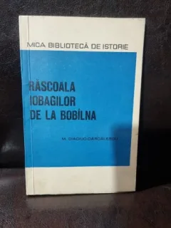 Rascoala Iobagilor de la Bobilna - M. Diaciuc-Dascalescu