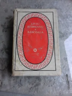 RASCOALA - LIVIU REBREANU  EDITIE CARTONATA