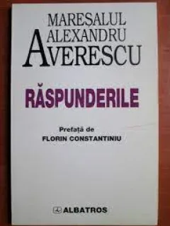 Raspunderile - Maresalul Alexandru Averescu