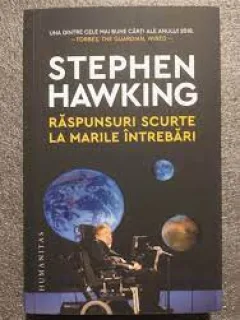 Raspunsuri scurte la marile intrebari - Stephen Hawking