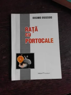 RATA CU PORTOCALE - HORIA GARBEA  (CU DEDICATIE)