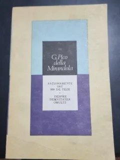 RATIONAMENTE SAU 900 TEZE DESPRE DEMNITATEA OMULUI-G. PICO DELLA MIRANDOLA