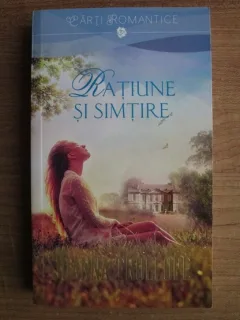 RATIUNE SI SIMTIRE - JOANNA TROLLOPE