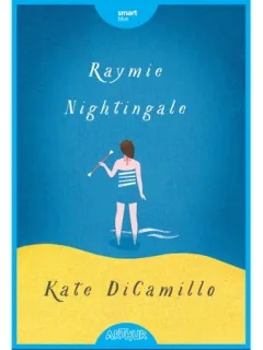 RAYMIE  NIGHTINGALE - KATE DICAMILLO