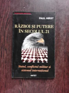 RAZBOI SI PUTERE IN SECOLUL 21 - PAUL HIRST