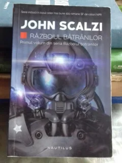 RAZBOIUL BATRANILOR - JOHN SCALZI