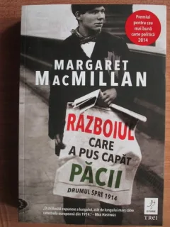 RAZBOIUL CARE A PUS CAPAT PACII - MARGARET MACMILLAN