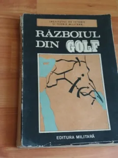 RAZBOIUL DIN GOLF--GENERAL MAIORION SAFTA SI ALTII