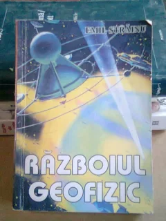 RAZBOIUL GEOFIZIC - EMIL STRAINU