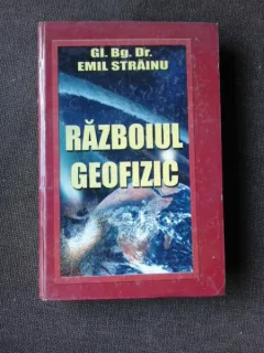 RAZBOIUL GEOFIZIC - EMIL STRAINU