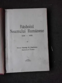 RAZBOIUL NEAMULUI ROMANESC 1916-1918 - MAIOR GEORGE G. GAROESCU SI OPERATIUNILE RUSIEI IN RAZBOIUL MONDIAL, BROSURA 1  (COLIGATE)