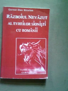 Razboiul nevazut al evreilor sionisti cu romanii , Cornel-Dan Niculae , 2009