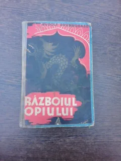 Razboiul opiului - Rudolf Brunngraber