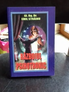 RAZBOIUL PSIHOTRONIC - EMIL STRAINU
