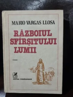 RAZBOIUL SFIRSITULUI LUMII-MARIO VARGAS LLOSA
