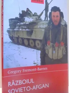 RAZBOIUL SOVIETO-AFGAN 1979-1989 DE GREGORY FREMONT-BARNES , 2015