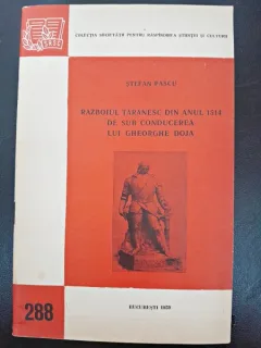 Razboiul taranesc din anul 1514 de sub conducerea lui Gheorghe Doja - Stefan Pascu