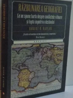 RAZBUNAREA GEOGRAFIEI ,ROBERT D. KAPLAN