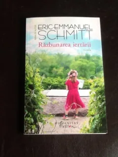 Razbunarea iertarii - Eric Emmanuel Schmitt