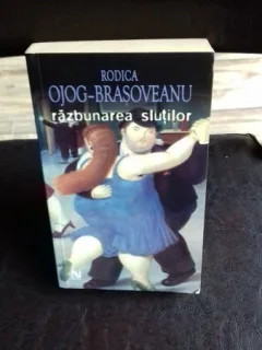 RAZBUNAREA SLUTILOR - RODICA OJOG BRASOVEANU
