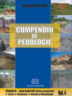 Razvan Oprea ~ Compendiu de pedologie ~ Vol.4