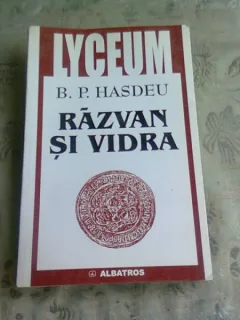RAZVAN SI VIDRA - B.P. HASDEU