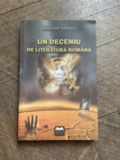 Razvan Voncu - Un deceniu de literatura