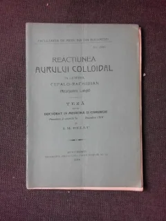 REACTIUNEA AURULUI COLLOIDAL IN LICHIDUL CEFALO-RAHIDIAN, REACTIUNEA LANGE - I.M. BELLU  TEZA DE DOCTORAT, CU DEDICATIA AUTORULUI
