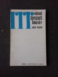 REALISMUL LITERATURII FANTASTICE - MARIN BESTELIU