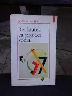 REALITATEA CA PROIECT SOCIAL - JOHN R. SEARLE
