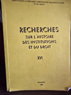 Recherches sur L Histoire des Institutions et du droit XVI